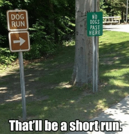That will be a short run - bad signage